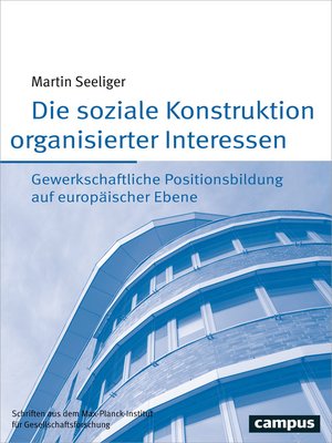 cover image of Die soziale Konstruktion organisierter Interessen